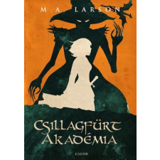 Ciceró Csillagfürt Akadémia - A Csillagfürt Trilógia első kötete gyermek- és ifjúsági könyv
