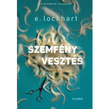 Ciceró E. Lockhart - Szemfényvesztés (Új példány, megvásárolható, de nem kölcsönözhető!) regény