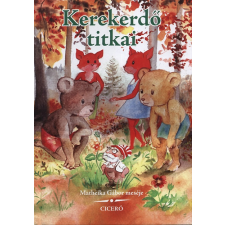 Ciceró Könyvstúdió Kft. Kerekerdő titkai gyermek- és ifjúsági könyv