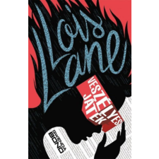 Ciceró Könyvstúdió Kft. Lois Lane - Veszélyes játék gyermek- és ifjúsági könyv