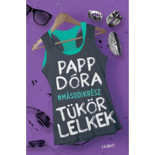 Ciceró Könyvstúdió Tükörlelkek - Második rész (A) gyermek- és ifjúsági könyv
