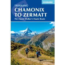 Cicerone Press Chamonix to Zermatt Cicerone túrakalauz, útikönyv - angol egyéb könyv