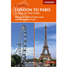 Cicerone Press Cycling London to Paris Cicerone túrakalauz, útikönyv - angol egyéb könyv