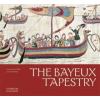 Citadelles &amp; Mazenod Bayeux Tapestry – David Bates,Xavier Barral i Altet