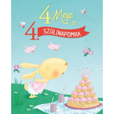 Claire Renaud - 4 mese a 4. szülinapomra gyermek- és ifjúsági könyv