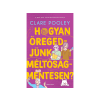  Clare Pooley - Hogyan öregedjünk méltóságmentesen?
