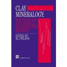  Clay Mineralogy: Spectroscopic and Chemical Determinative Methods – M.H. Repacholi idegen nyelvű könyv