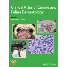  Clinical Atlas of Canine and Feline Dermatology – Kimberly S. Coyner idegen nyelvű könyv