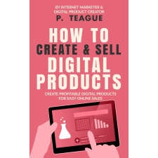 Clixeo Publishing How To Create & Sell Digital Products egyéb e-könyv