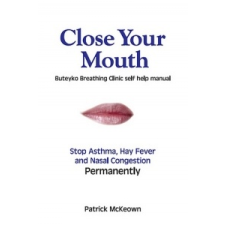  Close Your Mouth – Patrick G McKeown idegen nyelvű könyv