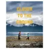  Closer to the Ground – Dylan Tomine