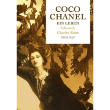 Coco Chanel. Ein Leben – Edmonde Charles-Roux,Eva Tophoven-Schöningh idegen nyelvű könyv