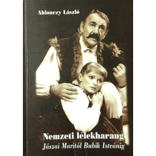 CODEX PRINT KFT Nemzeti lélekharang: Jászai Maritól Bubik Istvánig antikvárium - használt könyv