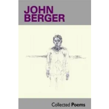  Collected Poems – John Berger idegen nyelvű könyv
