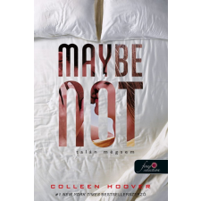Colleen Hoover - Maybe Not - Talán mégsem - Egy nap talán 1,5 egyéb könyv