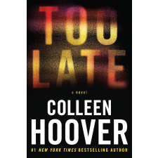 Colleen Hoover - Too Late egyéb könyv