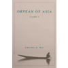 Columbia University Press Orphan of Asia | Z Wu