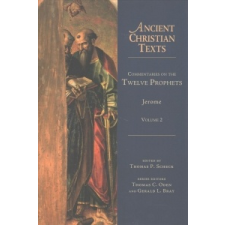 Commentaries on the Twelve Prophets – Jerome,Thomas P. Scheck idegen nyelvű könyv