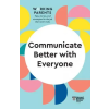  Communicate Better with Everyone (HBR Working Parents Series) – Daisy Dowling