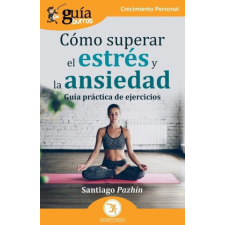  COMO SUPERAR EL ESTRES Y LA ANSIEDAD – PAZHIN,SANTIAGO idegen nyelvű könyv
