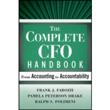  Complete CFO Handbook – Frank J. Fabozzi,Pamela Peterson Drake,Ralph S. Polimeni idegen nyelvű könyv
