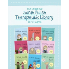 Complete Sarah Naish Therapeutic Parenting Library for Children idegen nyelvű könyv