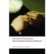  Complete Sonnets and Poems: The Oxford Shakespeare – William Shakespeare idegen nyelvű könyv