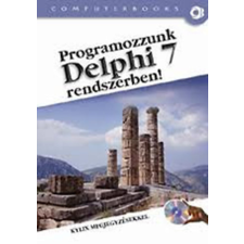 ComputerBooks Programozzunk Delphi 7 Rendszerben! - Tamás Péter Dr.; Kuzmina Jekatyerina; Tóth Bertalan antikvárium - használt könyv