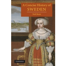  Concise History of Sweden – Neil Kent idegen nyelvű könyv