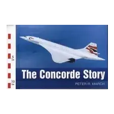  Concorde Story – Peter R March idegen nyelvű könyv