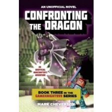  Confronting the Dragon – Mark Cheverton idegen nyelvű könyv
