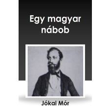 CONTENT 2 CONNECT Egy magyar nábob szépirodalom