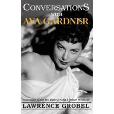  Conversations with Ava Gardner – Lawrence Grobel idegen nyelvű könyv