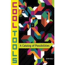 Cool Tools – Kevin Kelly idegen nyelvű könyv