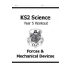 Coordination Group Publications Ltd (CGP) KS2 Science Year Five Workout: Forces &amp; Mechanical Devices | CGP Books