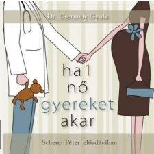 Cor Leonis Ha 1 nő gyereket akar - Hangoskönyv - MP3 hangoskönyv