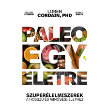 Cordain, Loren Loren Cordain - Paleo egy életre egyéb könyv