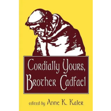  Cordially Yours, Brother Cadfael – Anne K. Kaler idegen nyelvű könyv