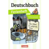 CORNELSEN Deutschbuch Gymnasium - Ferienhefte - Fit fürs Gymnasium – Deborah Mohr,Bernd Schurf,Andrea Wagener