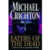 Cornerstone Eaters Of The Dead | Michael Crichton