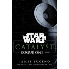 Cornerstone Star Wars: Catalyst | James Luceno egyéb könyv