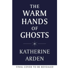 Cornerstone Warm Hands of Ghosts | Katherine Arden egyéb könyv