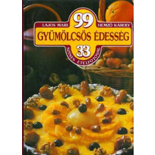 Corvina Kiadó 99 gyümölcsös édesség 33 színes ételfotóval antikvárium - használt könyv