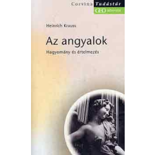 Corvina Kiadó Az angyalok - Hagyomány és értelmezés antikvárium - használt könyv