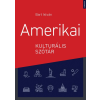 Corvina Kiadó BART ISTVÁN (SZERK.) - AMERIKAI KULTURÁLIS SZÓTÁR