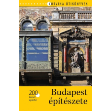 Corvina Kiadó Budapest építészete (9789631366402) utazás