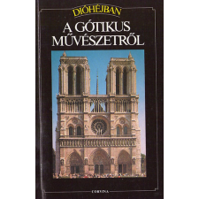 Corvina Kiadó Dióhéjban: A gótikus művészetről antikvárium - használt könyv
