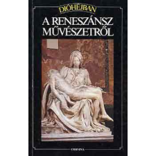Corvina Kiadó Dióhéjban: A reneszánsz művészetről antikvárium - használt könyv