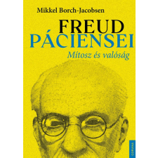 Corvina Kiadó Freud páciensei - Mítosz és valóság társadalom- és humántudomány