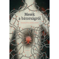 Corvina Kiadó Kft Mesék a bátorságról regény